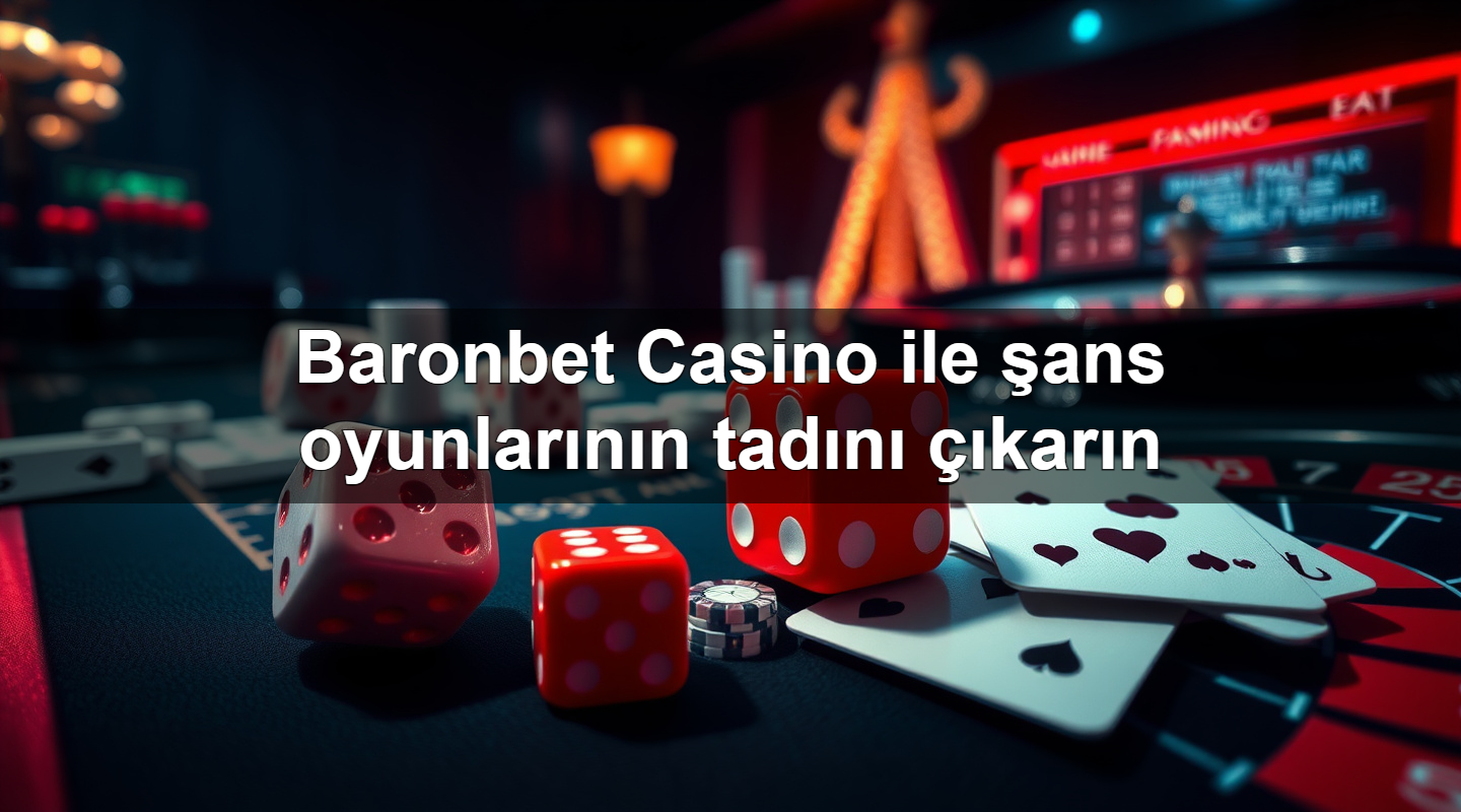 baronbet casino ile ans oyunlar n n tad n kar n 1779242346473