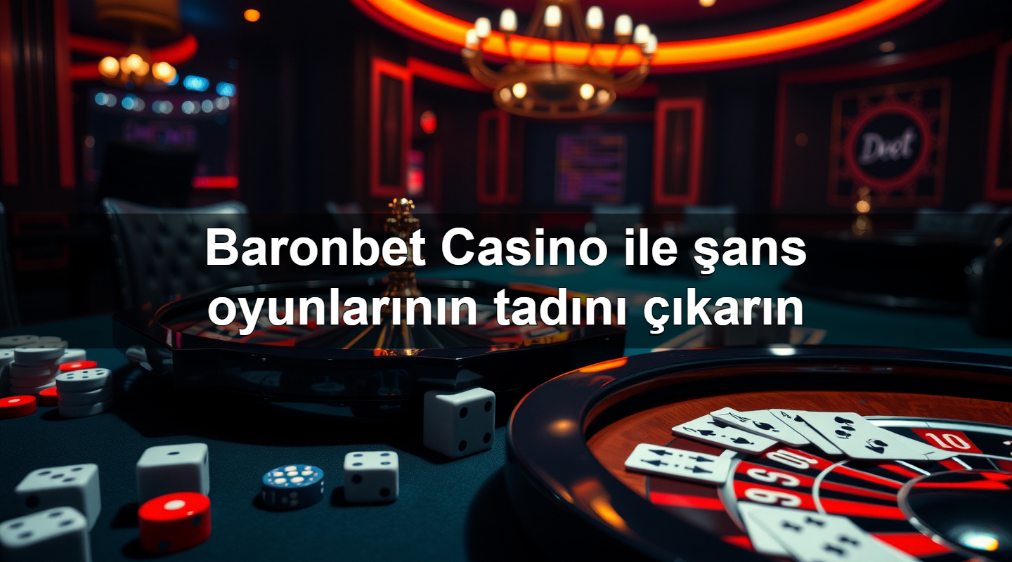 baronbet casino ile ans oyunlar n n tad n kar n 1779242371774