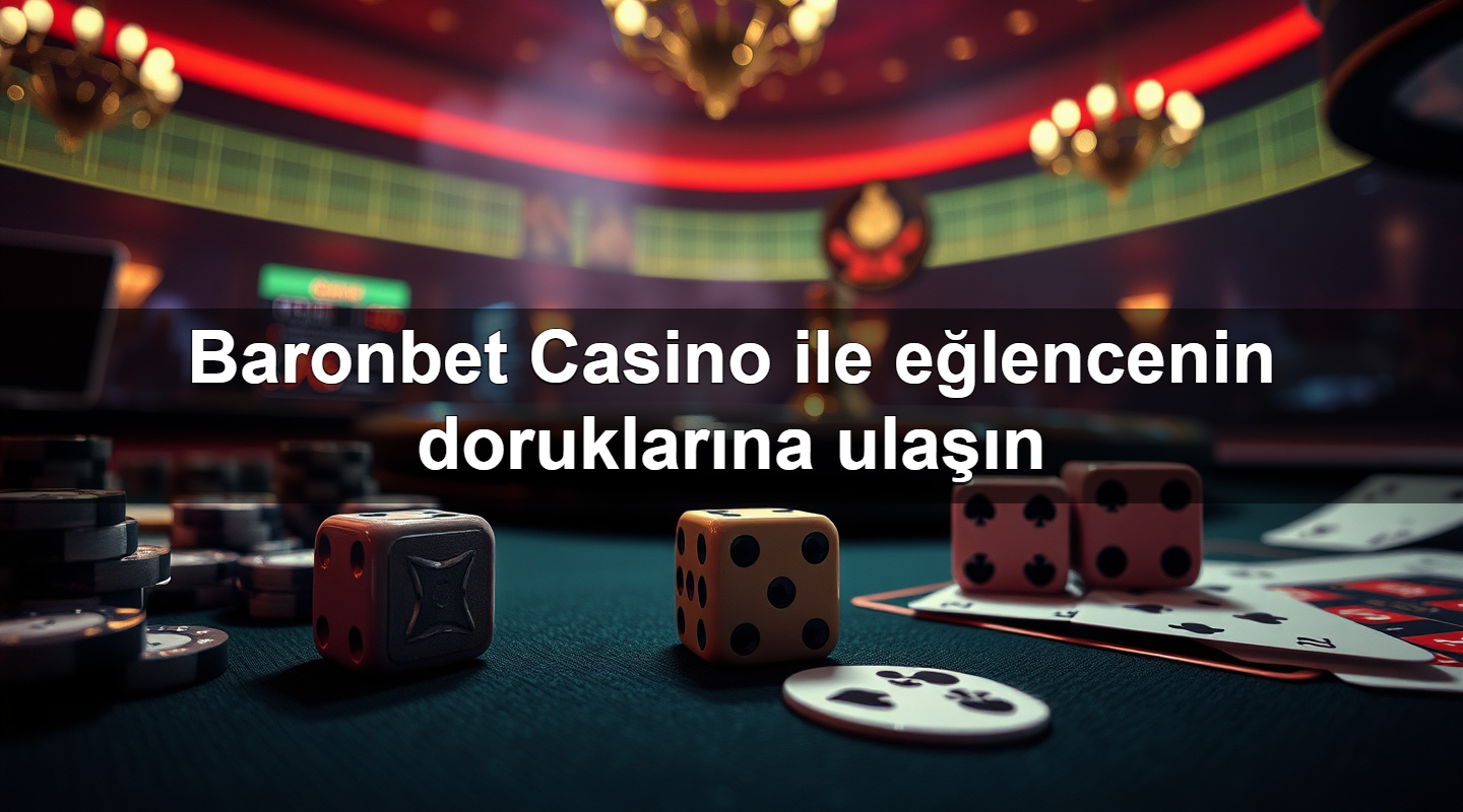 baronbet casino ile e lencenin doruklar na ula n 1779242260885