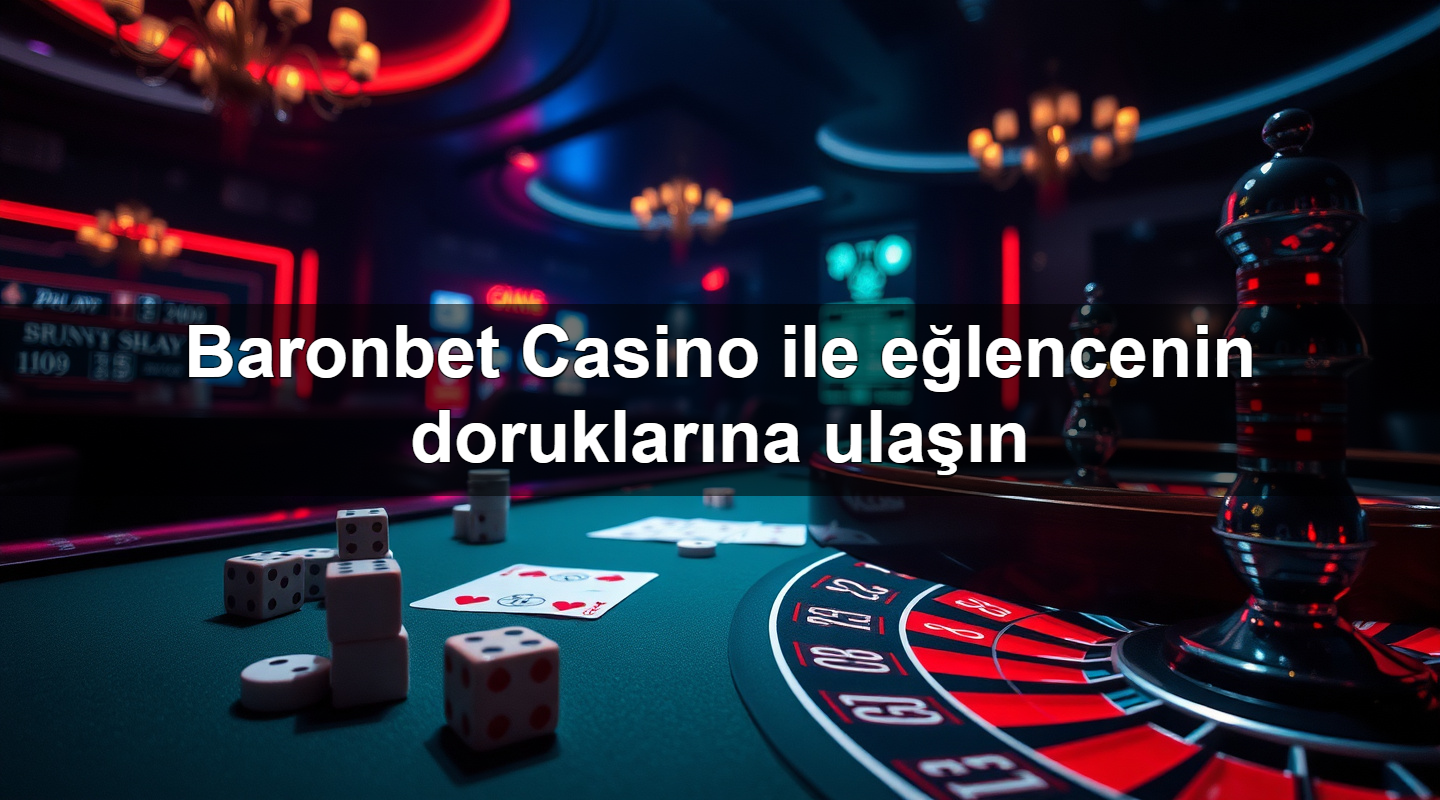 baronbet casino ile e lencenin doruklar na ula n 1779242275001