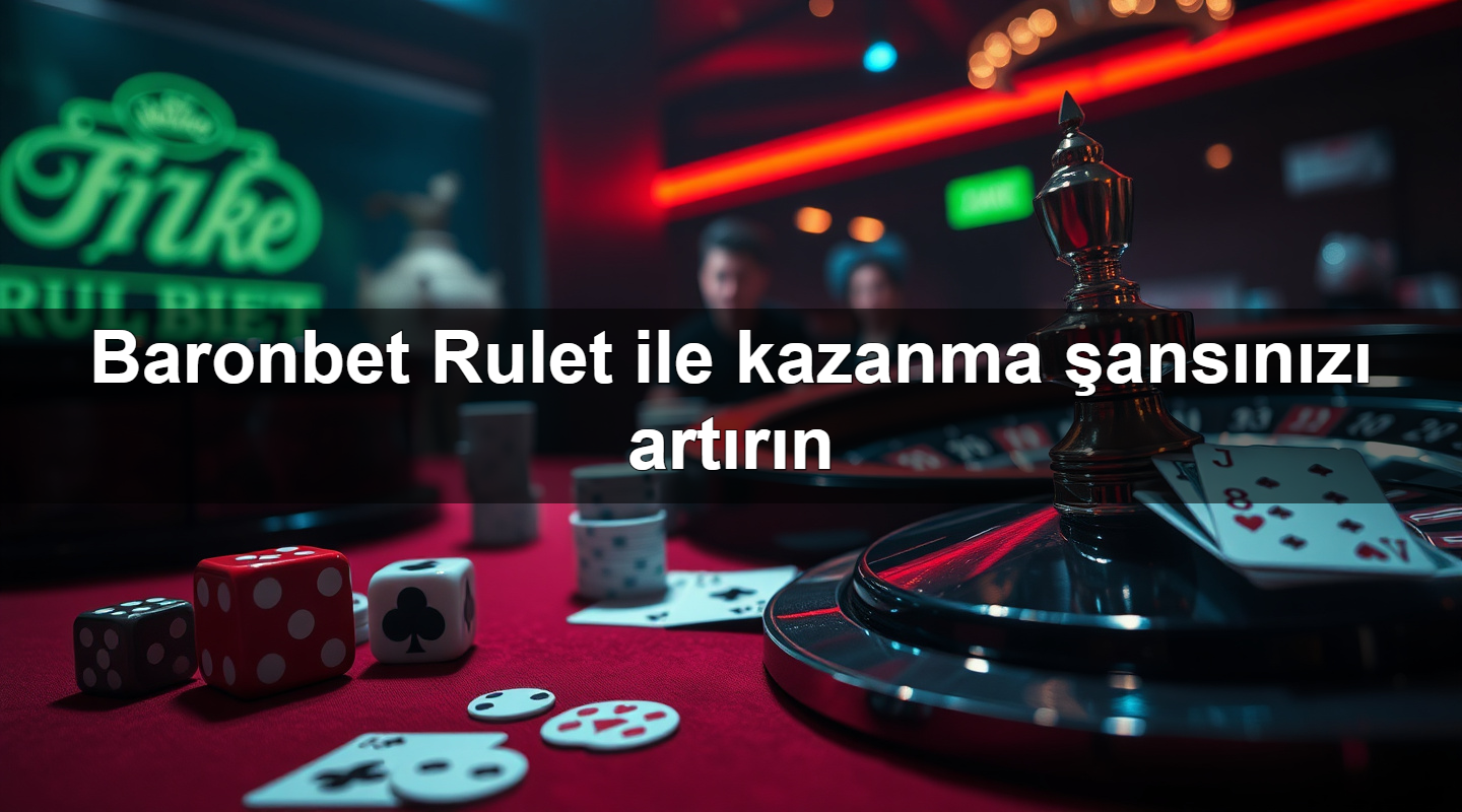 baronbet rulet ile kazanma ans n z art r n 1779242232592